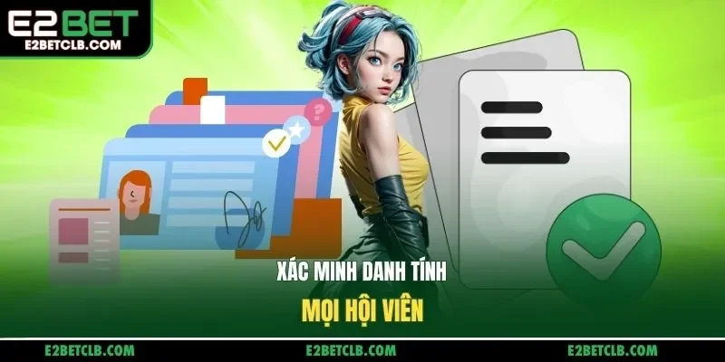 Xác minh danh tính mọi hội viên