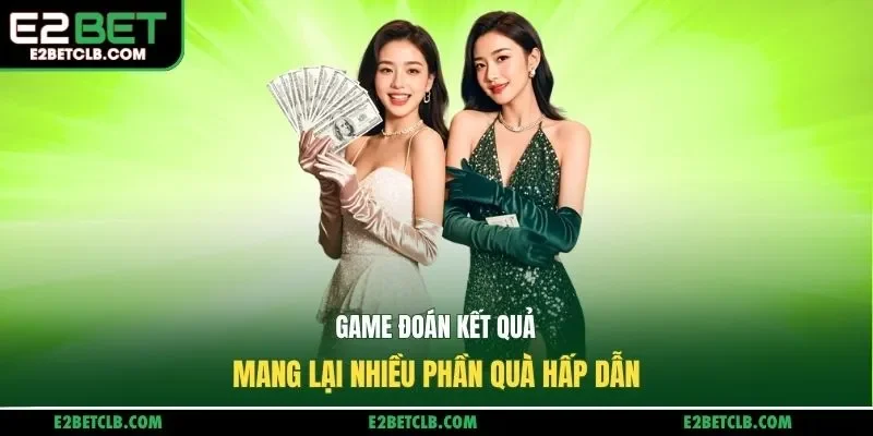 Game đoán kết quả mang lại nhiều phần quà hấp dẫn